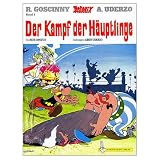 Asterix: Der Kampf der Hauptlinge (German edition of Asterix and the Big Fight)