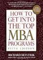 How to Get Into the Top MBA Programs, 5th Edition