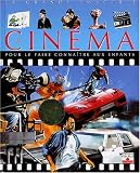 Le Cinéma : Pour le faire connaître aux enfants