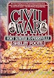 The Civil War : a narrative. Vol. 1, Fort Sumter to Perryville
