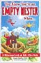 You Know You're an Empty Nester When...: A Hilarious Look at Life After Kids