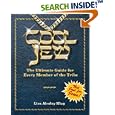 Cool Jew: The Ultimate Guide for Every Member of the Tribe by Lisa Alcalay Klug