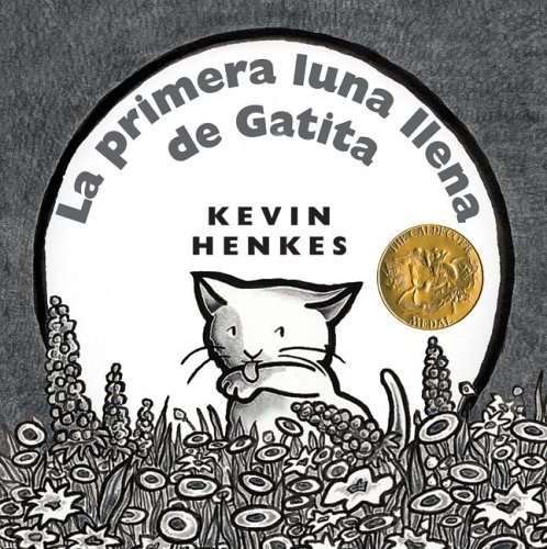 Kitten's First Full Moon (Spanish edition): La primera luna llena de Gatita