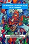 Law and Justice in a Multicultural Socie