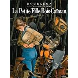 Les Passagers du Vent, Tome 6 : La Petite Fille Bois-Ca�man : Livre 1par Fran�ois Bourgeon