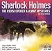 Sherlock Holmes: The Rediscovered Railway and Other Stories