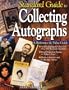 The Standard Guide to Collecting Autographs: A Reference & Value Guide