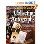 The Standard Guide to Collecting Autographs: A Reference & Value Guide