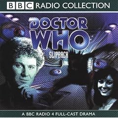 Doctor Who: Slipback (BBC Radio Collection)