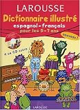 Dictionnaire Illustr� : Espagnol, CP-CE1, 5-7 ans (CD audio inclus)