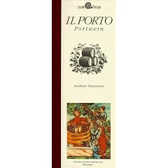 Il Porto. Portwein. Kostbarer Dessertwein. ( Slow Food)