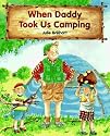 When Daddy Took Us Camping