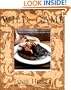 Wild About Game: 150 Recipes for Cooking Farm-Raised and Wild Game - from Alligator and Antelope to Venison and Wild Turkey