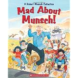 Mad About Munsch: A Robert Munsch Collectionby Robert Munsch