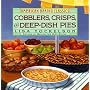 Cobblers, Crisps, and Deep-Dish Pies (American Baking Classics)