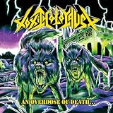 Go to album detail for Toxic Holocaust - An Overdose of Death...