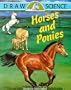 Draw Science: Horses and Ponies (Draw Science S.)