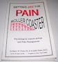Getting Off the Pain Roller Coaster: Psychological Aspects of Pain  and Pain Management
