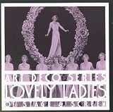 Art Deco Series : Lovely Ladies Of Stage & Screen