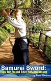 How To Train for Samurai Sword Mastery Quickly