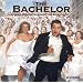 The Bachelor: Music from the Original Soundtrack [SOUNDTRACK] [IMPORT]