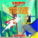 Superdog & Bat Hound to the Rescue (Krypto the Superdog)