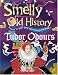 Tudor Odours (Smelly Old History, Scratch N Sniff Your Way Through the Past)