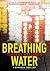 Breathing Water