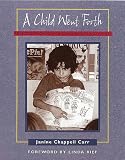 A Child Went Forth : Reflective Teaching With Young  Readers And Writers