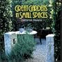 Great Gardens in Small Spaces: California Havens
