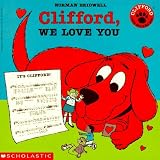 Clifford, We Love You (Clifford)