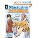 Mastering Manga with Mark Crilley: 30 drawing lessons from the creator of Akiko