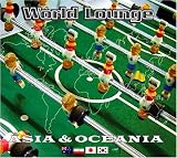 Revue Various Artists  / World Lounge: Asia & Oceania