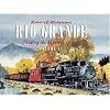 Rio Grande: Chasing the Narrow Gauge, Volume II