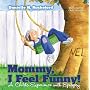 Mommy, I Feel Funny! A Child's Experience with Epilepsy