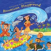 Putumayo Kids Presents: Hawaiian Playground