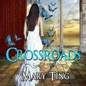 Crossroads: Crossroads Saga | [Mary Ting]