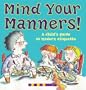Mind Your Manners!