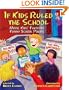 If Kids Ruled the School