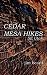 Cedar Mesa Hikes: SE Utah