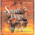 Spirit Dogs: Heroes In Heaven