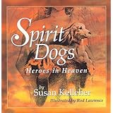 spirit dogs heroes in heaven