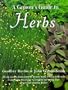 A Grower's Guide to Herbs