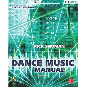 Dance Music Manual: Tools, Toys, and Techniques