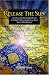 Release the Sun: An Early History of the Bahai Faith