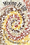 Mixing It Up: Multiracial Subjects (Louann Atkins Temple Women & Culture Series)