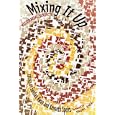 Mixing It Up: Multiracial Subjects (Louann Atkins Temple Women and Culture Series) by  Naomi Zack, SanSan Kwan, and Kenneth Speirs