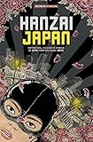 Hanzai Japan: Fantastical, Futuristic Stories of Crime From and About Japan
