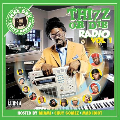 THIZZ OR DIE RADIO VOL. 1