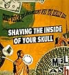 Shaving the Inside of Your Skull